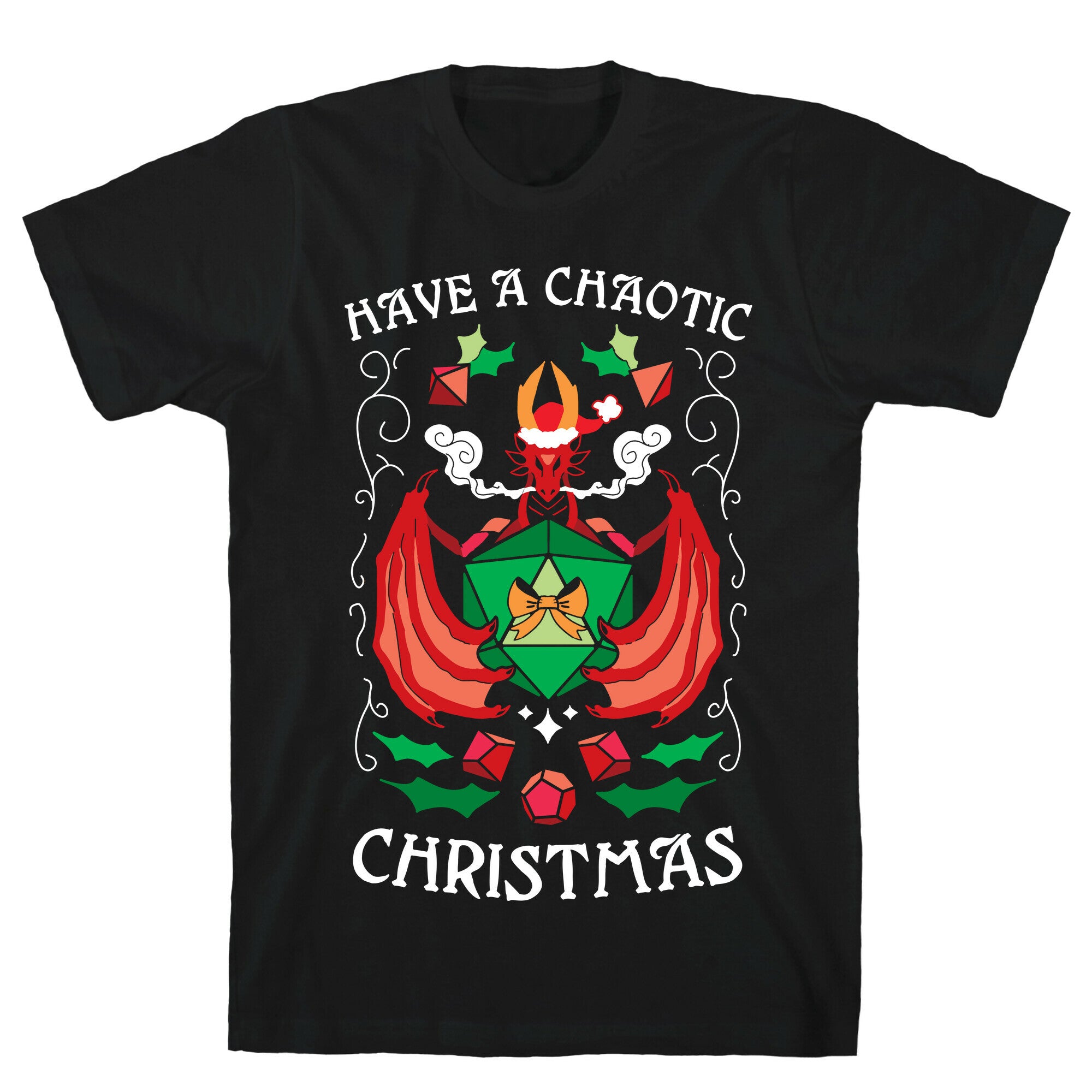 Have A Chaotic Christmas T-Shirt